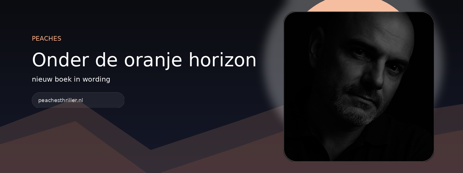 Banner Peaches, Onder de oranje horizon